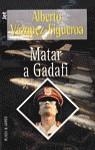 MATAR A GADAFI | 9788401469862 | VAZQUEZ-FIGUEROA, A.