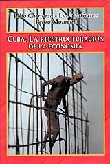 CUBA:LA REESTRUCTURACION DE LA ECONOMIA | 9788485436828 | CARRANZA, JULIO