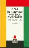 CINE EN EL UNIVERSO DE LA ETICA, EL. EL CINE FORUM | 9788420769578 | GONZALEZ MARTEL, J.