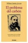 PROBLEMA DEL CARBON, EL | 9788436814217 | STANLEY JEVONS, WILLIAM