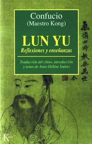 LUN YU REFLEXIONES Y ENSEÑANZAS | 9788472453661 | KONG, MAESTRO