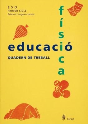 EDUCACIO FISICA 1 CICLE ESO QUADERN DE TREBALL | 9788476281765 | ARIÑO, JESÚS/BENABARRE, ROSSEND/BLANCH, FRANCESC/LUQUE, Mª ÁNGELES/LLANDRES, ELENA