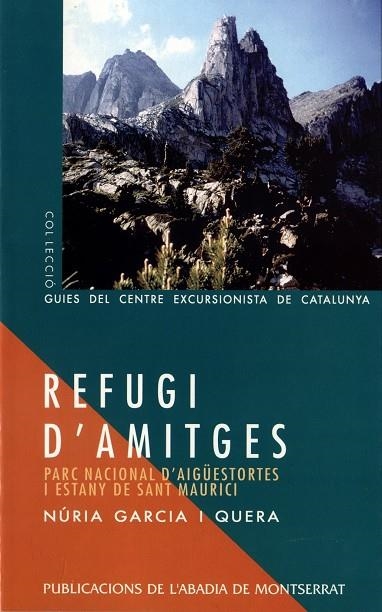 REFUGI D'AMITGES P.N. AIGUESTORTES | 9788478267354 | GARCÍA I QUERA, NÚRIA