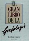 GRAN LIBRO DE LA GRAFOLOGIA, EL | 9788427016408 | Simón, José Javier