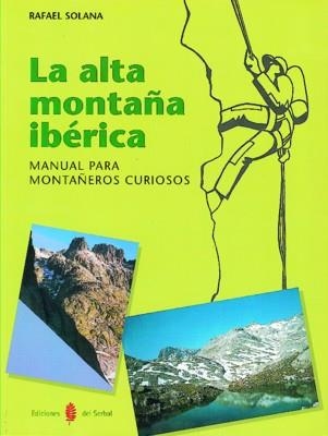 ALTA MONTAÑA IBERICA,LA | 9788476282373 | SOLANA, RAFAEL