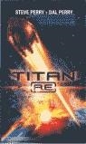 TITAN AE | 9788466301312 | PERRY, STEVE / PERRY, DAL