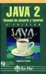 JAVA 2 MANUAL DE USUARIO Y TUTORIAL | 9788478974290 | FROUFE, AGUSTIN