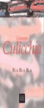 BLA BLA BLA | 9788482370958 | CULICCHIA, GIUSEPPE