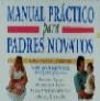 MANUAL PRACTICO PARA PADRES NOVATOS | 9788434584655 | WILLIAMS, F.