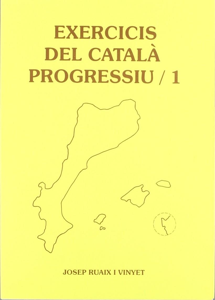 EXERCICIS DEL CATALA PROGRESSIU/1 | 9788489812000 | RUAIX