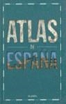 ATLAS DE ESPAÑA | 9788408018896 | DOMINGO RICARDO