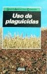 USO DE PLAGUICIDAS | 9788432922183 | MABRES VICENS, MARTA / BRITISH CROP PROTECTION CONCIL