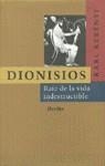 DIONISIOS RAIZ DE LA VIDA INDESTRUCTIBLE | 9788425419850 | KERENYI, KARL