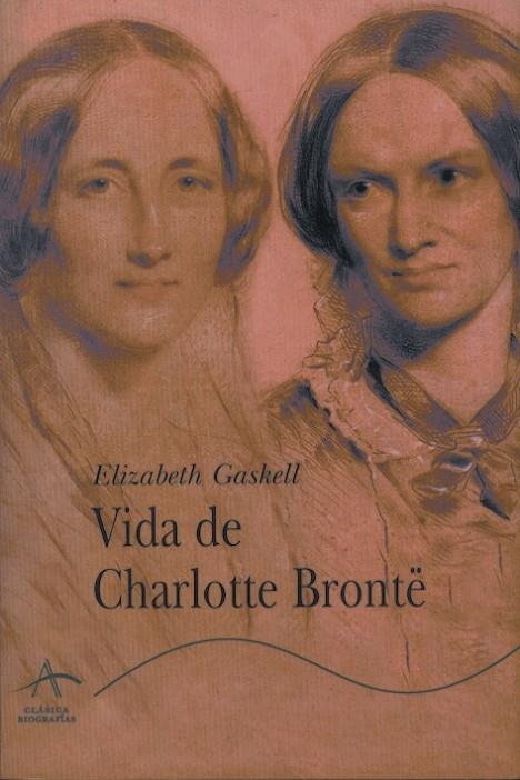 VIDA DE CHARLOTTE BRONTË | 9788484280279 | GASKELL, ELIZABETH