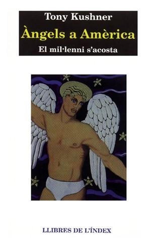 ANGELS A AMERICA | 9788487561924 | KUSHNER, T.