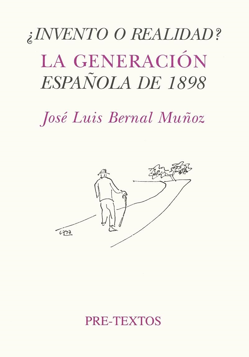 INVENTO O REALIDAD -LA GENERACION ESPAÑOLA DE 1898 | 9788481911213 | BERNAL MUÑOZ, J.L.