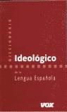 DICCIONARIO IDEOLOGICO DE LA LENGUA ESPAÑOLA | 9788471539892 | VV.AA.
