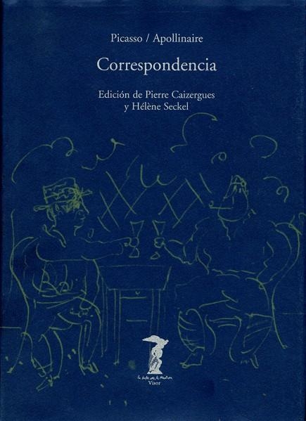 CORRESPONDENCIA  PICASSO/APOLLINAIRE | 9788477746072 | CAIZERGUES, PIERRE