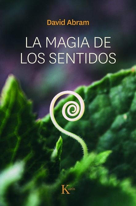 MAGIA DE LOS SENTIDOS  LA | 9788472454712 | ABRAM, DAVID