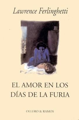 AMOR EN LOS DIAS DE LA FURIA, EL | 9788478950850 | FERLINGHETTI, LAWRENCE