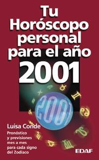 TU HOROSCOPO PERSONAL PARA EL AÑO 2001 | 9788441407428 | CONDE, LUISA