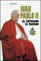 JUAN PABLO II EL VATICANO EL PAPADO | 9788482360805 | VARIOS