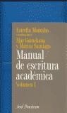 MANUAL DE ESCRITURA ACADEMICA. VOL 1 | 9788434428423 | MONTOLIO, ESTRELLA ( COORDINADORA )