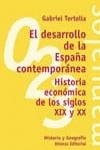 DESARROLLO DE LA ESPAÑA CONTEMPORANEA | 9788420681849 | TORTELLA , GABRIEL