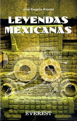 LEYENDAS MEXICANAS | 9788424134860 | ALVAREZ, JOSE ROGELIO