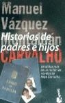 HISTORIAS DE PADRES E HIJOS | 9788408028635 | VAZQUEZ MONTALBAN , MANUEL