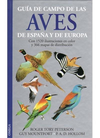 GUIA DE CAMPO DE LAS AVES DE ESP. Y EUROPA | 9788428210331 | TORY/MOUNTFORT/HOLLOM