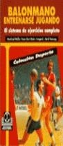 BALONMANO.ENTRENARSE JUGANDO | 9788480192583 | MULLER, MANFRED