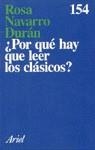 PORQUE HAY QUE LEER LOS CLASICOS | 9788434411524 | NAVARRO DURÁN, ROSA