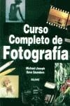 FOTOGRAFIA , CURSO COMPLETO DE | 9788480763004 | JOSEPH , MICHAEL