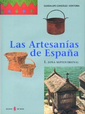 ARTESANIAS DE ESPAÑA, LAS | 9788476282182 | GONZALEZ-HONTORIA, GUADALUPE