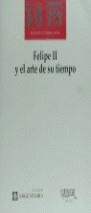 FELIPE II Y EL ARTE DE SU TIEMPO | 9788477749288 | AA.VV.