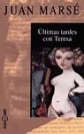 ULTIMAS TARDES CON TERESA | 9788401428159 | JUAN MARSE