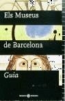 MUSEUS DE BARCELONA, ELS | 9788476098240 | ES000000AJUNTAMENT DE BARCE