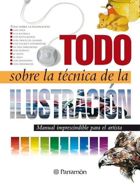 TODO SOBRE LA TECNICA DE LA ILUSTRACION | 9788434223127