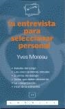 ENTREVISTA PARA SELECCIONAR PERSONAL, LA | 9788475775395 | MOREAU, YVES