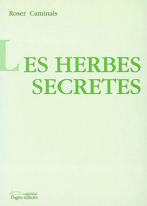 HERBES SECRETES , LES | 9788479355593 | CAMINALS , ROSER