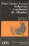 INDUSTRIAS Y ANEDANZAS DE ALFANHUI | 9788423326792 | SANCHEZ, R.