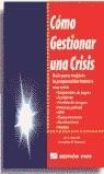 COMO GESTIONAR UNA CRISIS | 9788480881951 | MITROFF, IAN L. / PEARSON, CHRISTINE M.