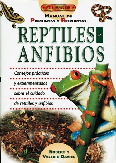 REPTILES Y ANFIBIOS , MANUAL DE PREGUNTAS Y RESPUESTAS, | 9788488893413 | DAVIES , ROBERT I VALERIE