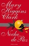 NOCHE DE PAZ | 9788401326837 | HIGGINS CLARK, M.