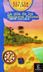 ISLA DE LOS ESCLAVOS, LA | 9788423990283 | CALLEJA, SEVE