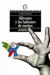 SILVESTRE Y LOS LADRONES DE SUEÑOS | 9788420765457 | FERRER BERMEJO, J.