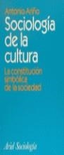 SOCIOLOGIA DE LA CULTURA | 9788434416918 | ARIÑO, ANTONIO