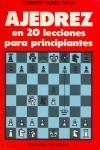 AJEDREZ EN 20 LECCIONES PARA PRINCIPIANTES | 9788431546557 | PONCE SALA, LORENZO