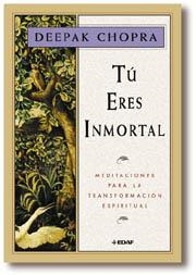 TU ERES INMORTAL | 9788441405066 | CHOPRA , DEEPAK